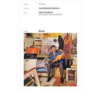 Carlo Cardazzo. Una nuova visione dell'arte. Catalogo della mostra (Venezia, 1 novembre 2008-9 febbraio 2009). Nuova ediz. (Fiori blu)