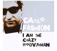 Carlo Fashion - I Am the Crazy Hooverman [Vinilo]
