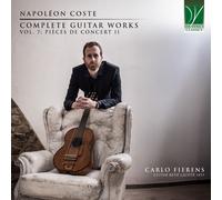 Carlo Fierens - Coste: Complete Guitar Works Vol. 7: Pièces De Concert Ii