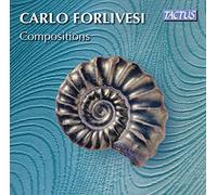 Carlo Forlivesi : Portrait du compositeur. Frank, Dunscombe, Espigolé, Leitner, Vagnini, Whitman, Zardi.