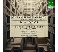 CARLO MARIA BARILE - DIALOGOI - JOHANN SEBASTIAN BACH
