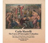 Carlo Martelli And The Royal Ballet Sinfonia - The Curse Of Christopher Columbus