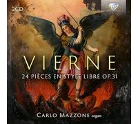 Carlo Mazzone - Vierne: 24 Pièces en style libre, Op.31