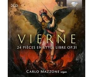 Carlo Mazzone - Vierne: 24 Pièces en style libre, Op.31