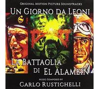 Carlo Rustichelli - Un giorno da leoni - La battaglia di El Alamein