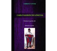 CARLO SANSON DE LONGVAL: Edizione in prosa