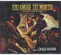 Carlo Savina - Ehi Amigo, Sei Morto! (Hey Amigo! A Toast to Your Death) (Original Motion Picture Soundtrack)