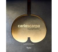 Carlo Scarpa: Beyond Matter