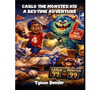 CARLO THE MONSTER KID A BEDTIME ADVENTURE