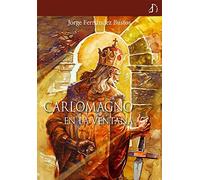 Carlomagno en la ventana (SIN COLECCION)