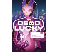 Carlomagno, French – Dead Lucky Volumen 1: Un libro del Massive-Verse – Los buenos mueren jóvenes