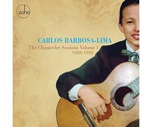 Carlos Barbosa-Lima - The Chantecler Sessions Vol. 1: 1958-59