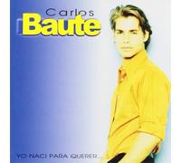 Carlos Baute - Yo Naci Para Querer (Polypacks)