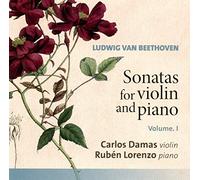 Carlos Damas; Ruben Lorenzo - Beethoven: Sonatas For Violin And Piano