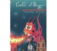 Carlos, el dragón que no quería dormir (WOOOBOOKS)