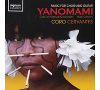 Carlos Fernandez Aransay - Yanomami : Musique pour Choeur et Guitare