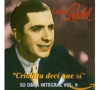 Carlos Gardel - Criollita Deci Que Si