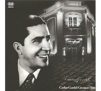 Carlos Gardel - Carlos Gardel - Carlos Gardel Greatest Hits