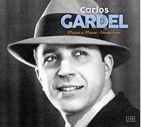 Carlos Gardel - Mano a Mano & Ventarron
