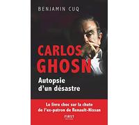 Carlos Ghosn: Autopsie d'un désastre