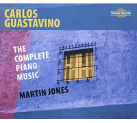 Carlos Guastavino : The Complete Piano Music