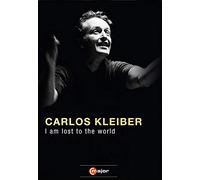 Carlos Kleiber - I am lost to the World [Reino Unido] [DVD]