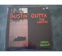 CARLOS MALCOLM - CARLOS MALCOLM LP, BUSTIN' OUTTA THE GHETTO, US ISSUE NEW REISSUE VINYL