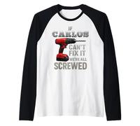 Carlos Nombre Si No Puede Arreglarlo Personal Marido Manly Hombre Manly Camiseta Manga Raglan