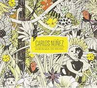 Carlos Nunez - Alborada Do Brasil