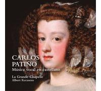 La Grande Chapelle – Música Vocal en Castellano – NAXOS