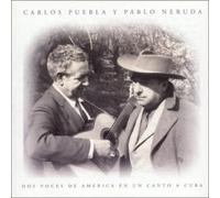 Carlos Puebla & Pablo Neruda - Dos voces de América en un canto a Cuba