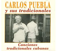 Carlos Puebla y sus tradicionales - Canciones tradicionales cubanas
