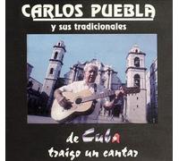 Carlos Puebla y sus tradicionales - De Cuba traigo un cantar