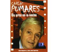 Carlos Pumares: Un grito en la noche (BIOGRAFIAS)