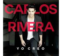 Carlos Rivera - Yo Creo