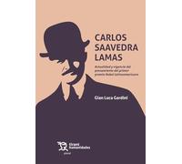 Carlos Saavedra Lamas. Actualidad y vigencia del pensamiento del primer premio Nobel latinoamericano (Plural)