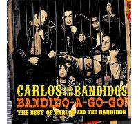 Carlos & the Bandidos - Bandido-a-Gogo! (Best of)