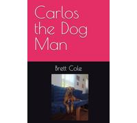 Carlos the Dog Man