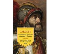 Carlos V: El emperador que reinó en España y América (Ariel)
