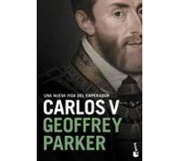 Carlos V: Una nueva vida del emperador (Biografías y Memorias)