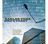 Carlos Vega Bird's Ticket (CD) Album (Importación USA)