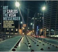 Carlos Vega - Carlos Vega : Art of the Messenger. Garcia, Mindemann, Ramos, Breaker,
