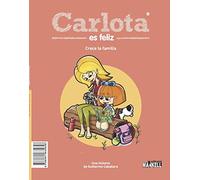 Carlota es feliz: La familia cambia / crece la familia: 3 (Mankell Infantil)