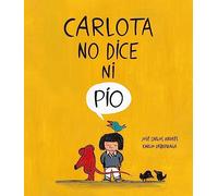 Carlota no dice ni pío (Español Somos8)
