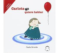 Carlota no quiere hablar