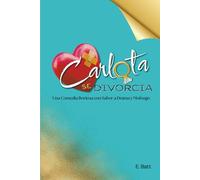 Carlota se divorcia: Una comedia Boricua con sabor a drama y mofongo
