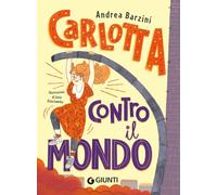 Carlotta contro il mondo (Le zebre)
