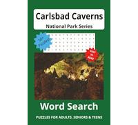 Carlsbad Caverns National Park Word Search Puzzle Book: Word Searches with Easy to Read Print about Carlsbad Caverns National Park. | 6X9 inches, 113 ... for Vacations, Holidays and Free Times