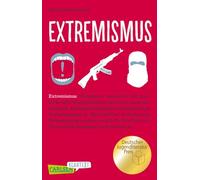Carlsen Klartext: Extremismus: Die komplexen Zusammenhänge extremistischer Ausrichtungen und Handlungen auf den Punkt gebracht: der Gewinner des ... in der Kategorie Sachbuch