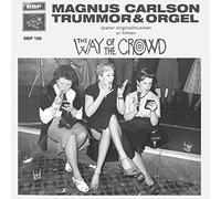 Carlson, Magnus -& the Moon Ray Qui - Way of the Crowd EP [Vinilo]